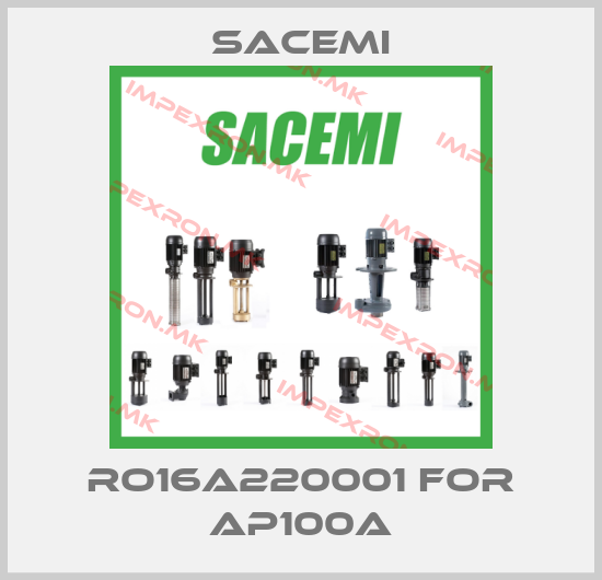 Sacemi-RO16A220001 FOR AP100Aprice