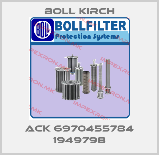 Boll Kirch-ACK 6970455784 1949798price