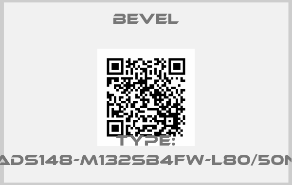 Bevel-Type: KADS148-M132SB4FW-L80/50NHprice
