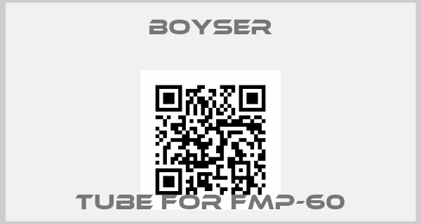 Boyser-Tube for FMP-60price