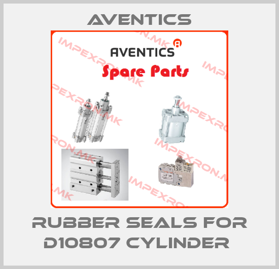 Aventics-RUBBER SEALS FOR D10807 CYLINDER price