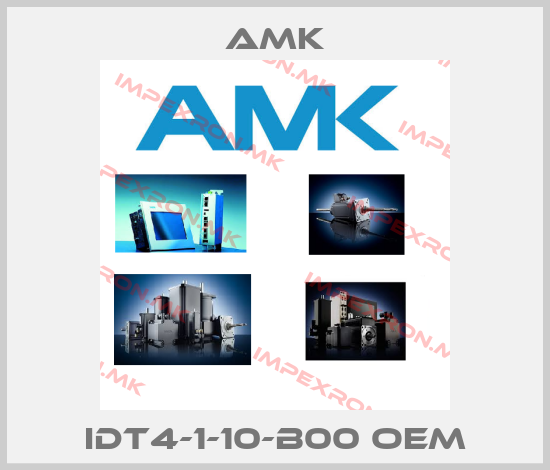 AMK-IDT4-1-10-B00 OEMprice