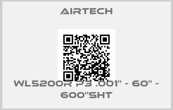 Airtech-WL5200R P3 .001" - 60" - 600"SHTprice