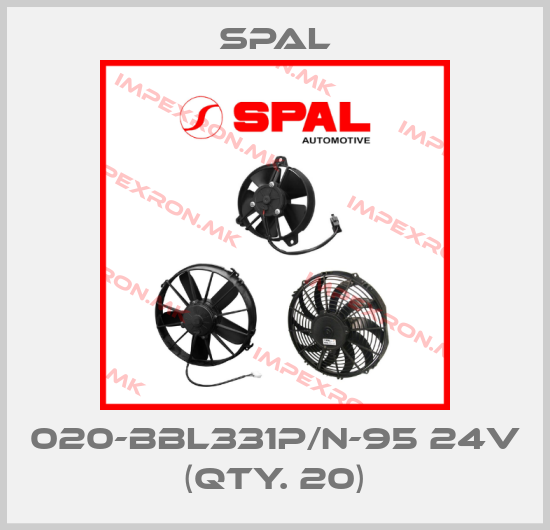 SPAL-020-BBL331P/N-95 24V (Qty. 20)price