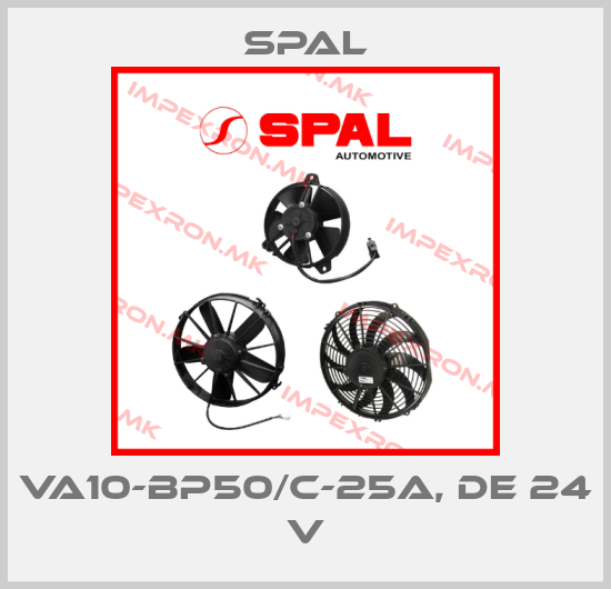 SPAL-VA10-BP50/C-25A, DE 24 Vprice
