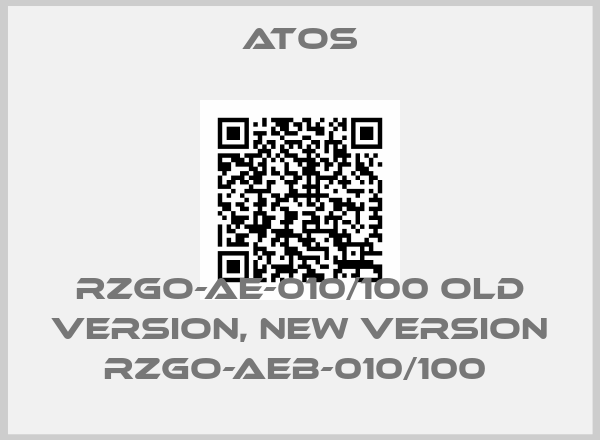 Atos-RZGO-AE-010/100 old version, new version RZGO-AEB-010/100 price