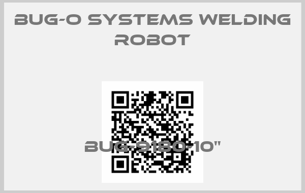 BUG-O Systems Welding robot-BUG-9180-10"price