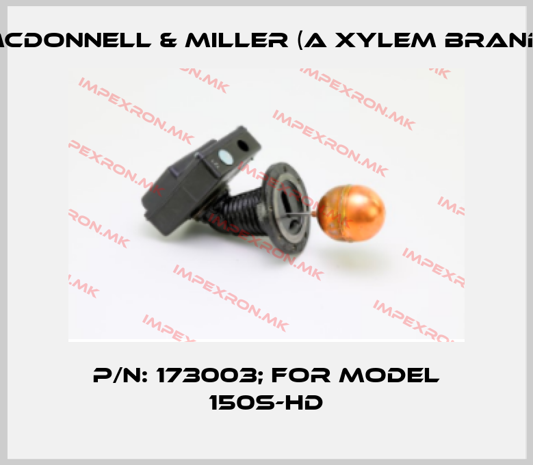 McDonnell & Miller (a xylem brand)-p/n: 173003; for model 150S-HDprice