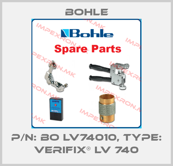 Bohle-P/N: BO LV74010, Type: Verifix® LV 740price