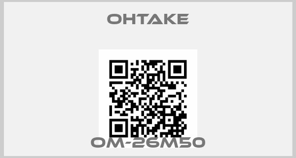 OHTAKE-OM-26M50price