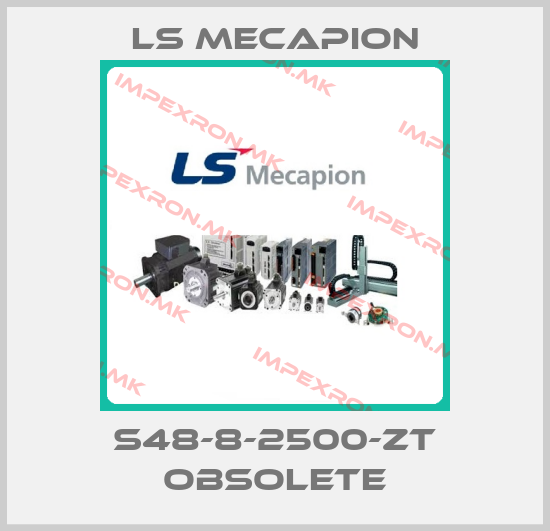LS Mecapion-S48-8-2500-ZT obsoleteprice