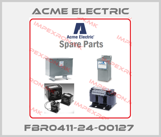 Acme Electric- FBR0411-24-00127 price