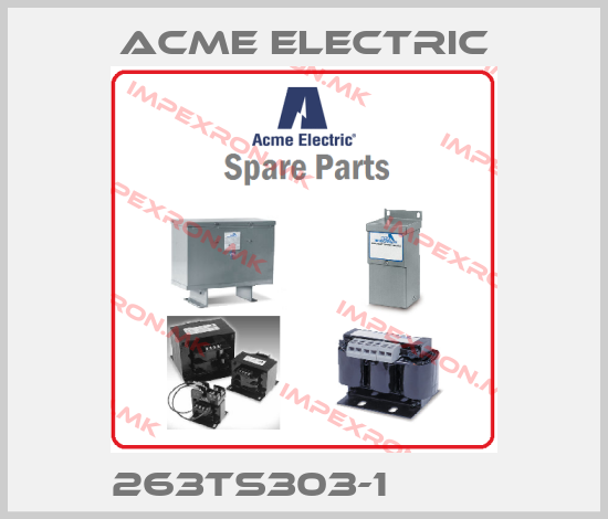 Acme Electric-263TS303-1         price