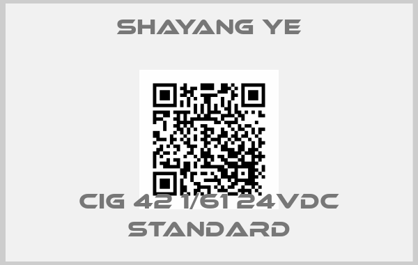 SHAYANG YE-CIG 42 1/61 24VDC STANDARDprice
