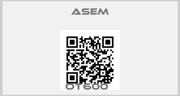 ASEM-OT600  price
