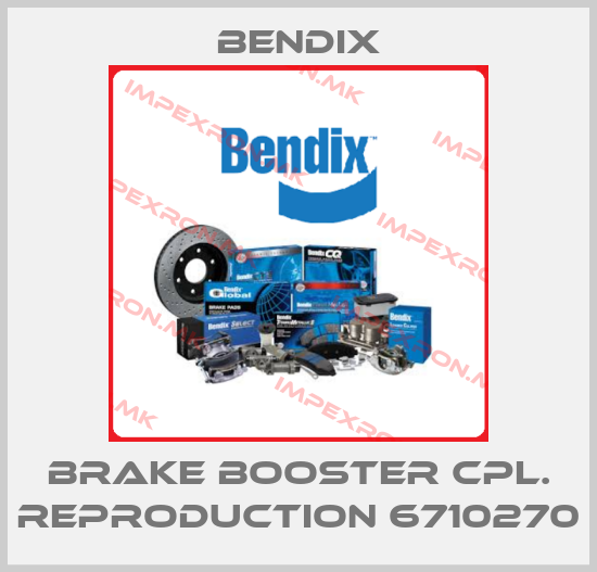 Bendix-Brake booster cpl. Reproduction 6710270price
