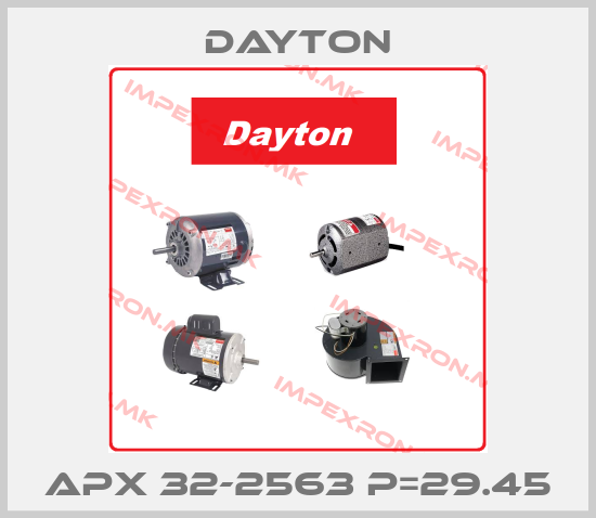 DAYTON-APX 32-2563 P=29.45price