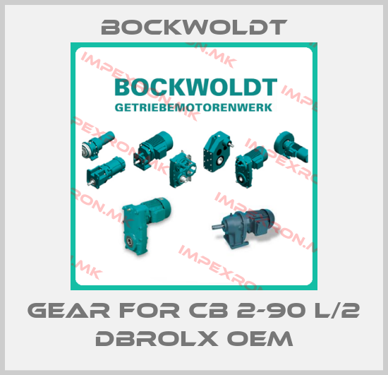 Bockwoldt-Gear for CB 2-90 L/2 DBroLx OEMprice