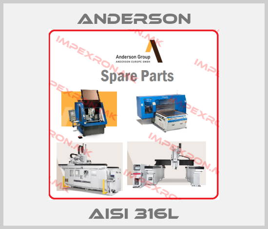 Anderson-AISI 316Lprice