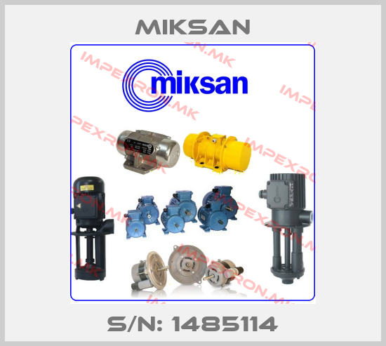 Miksan-S/N: 1485114price