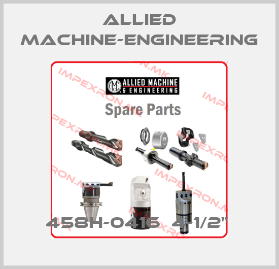 Allied Machine-Engineering-458H-0416  4-1/2" price
