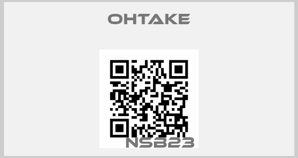 OHTAKE- 	  NSB23price