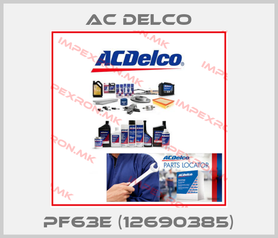 AC DELCO-PF63E (12690385)price