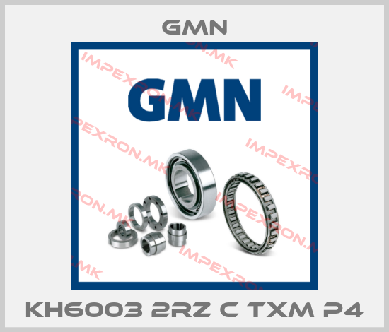 Gmn-KH6003 2RZ C TXM P4price