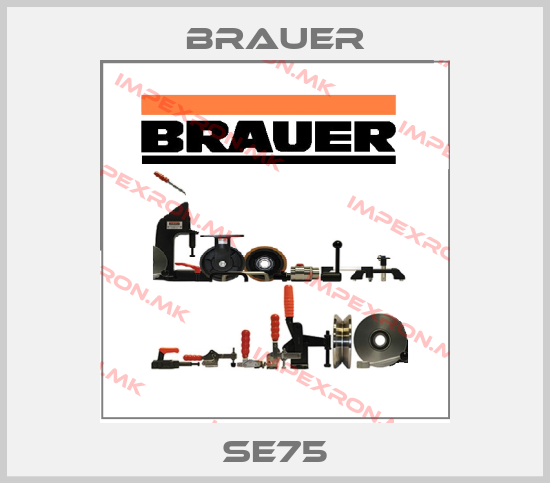 Brauer-SE75price