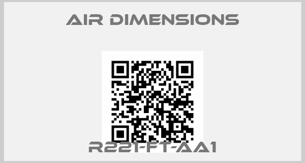 Air Dimensions-R221-FT-AA1price