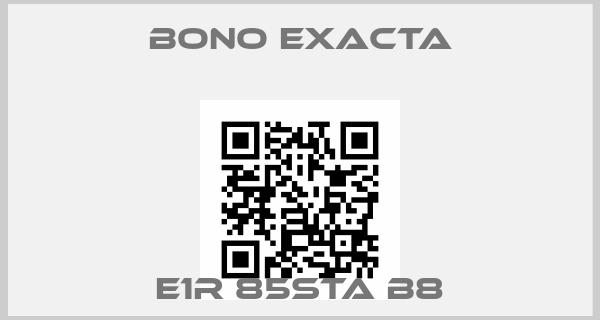 Bono Exacta-E1R 85STA B8price