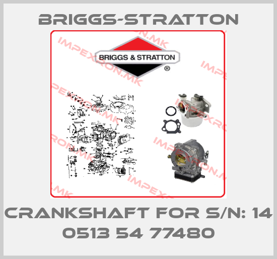 Briggs-Stratton-crankshaft for S/N: 14 0513 54 77480price