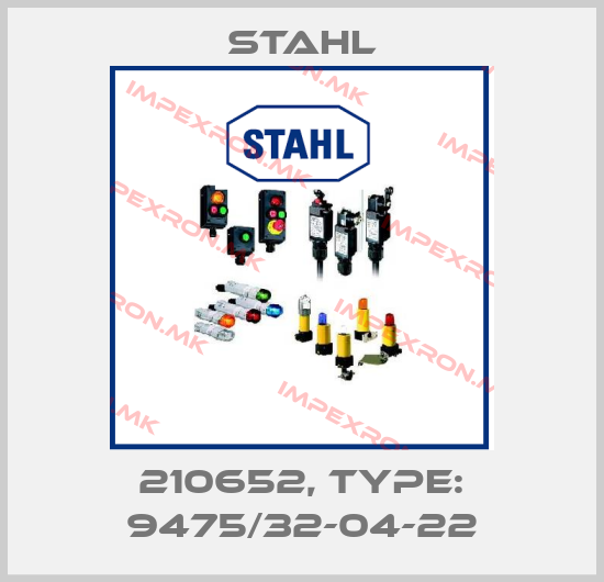 Stahl-210652, Type: 9475/32-04-22price