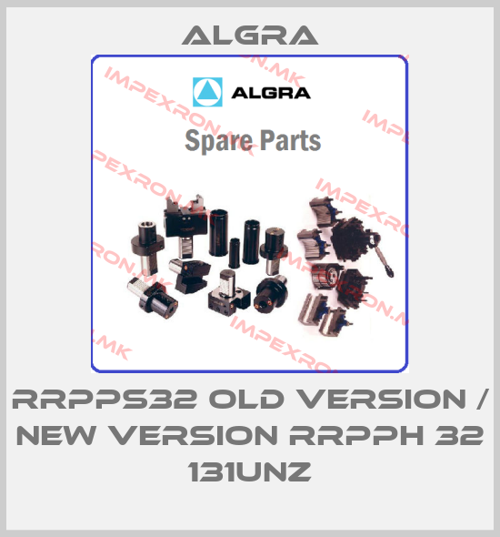 Algra-RRPPS32 old version / new version RRPPH 32 131UNZprice