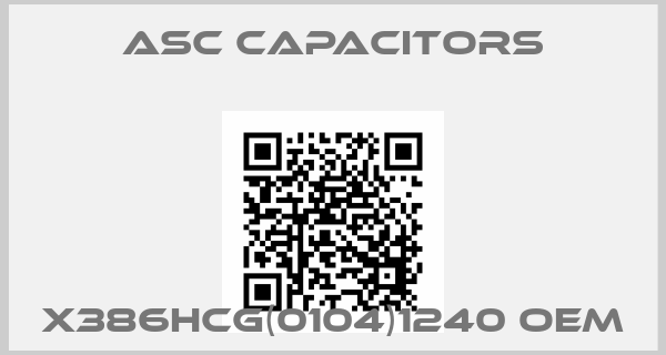 ASC Capacitors-X386HCG(0104)1240 oemprice