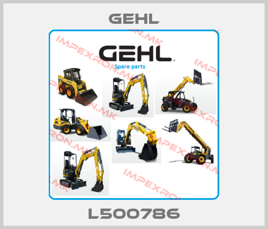 Gehl-L500786price