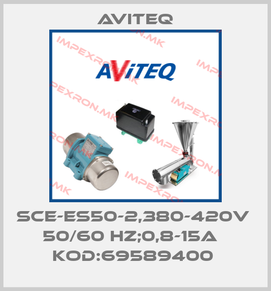 Aviteq-SCE-ES50-2,380-420V  50/60 HZ;0,8-15A   KOD:69589400 price