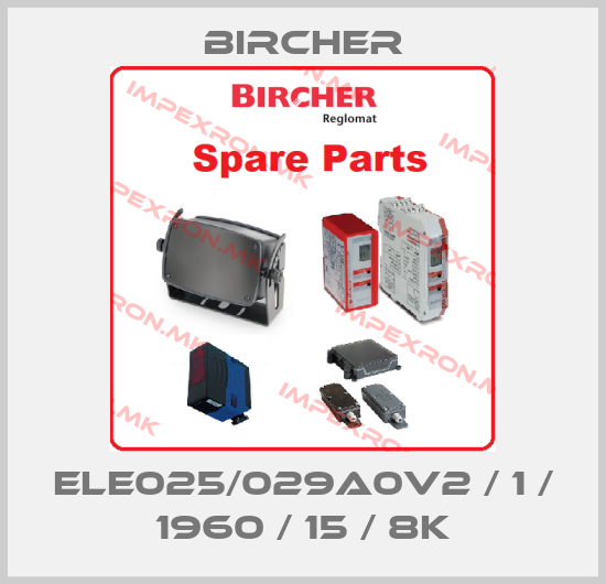 Bircher-ELE025/029A0V2 / 1 / 1960 / 15 / 8Kprice