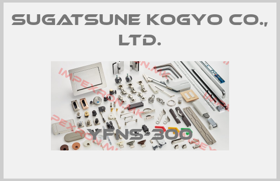 Sugatsune Kogyo Co., Ltd.-YFNS-300price