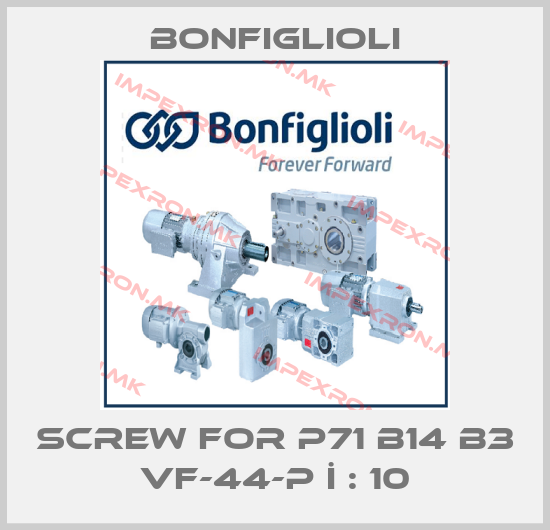 Bonfiglioli-SCREW for P71 B14 B3 VF-44-P İ : 10price