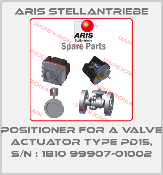 ARIS Stellantriebe-positioner for a valve actuator type PD15, S/N : 1810 99907-01002price