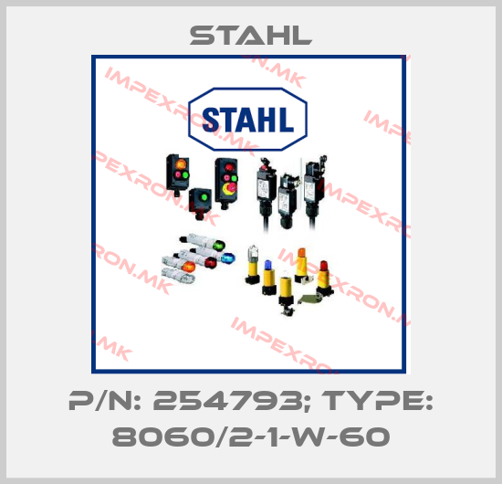 Stahl-p/n: 254793; Type: 8060/2-1-W-60price
