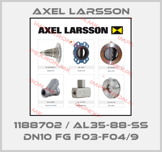 AXEL LARSSON-1188702 / AL35-88-SS DN10 FG F03-F04/9price