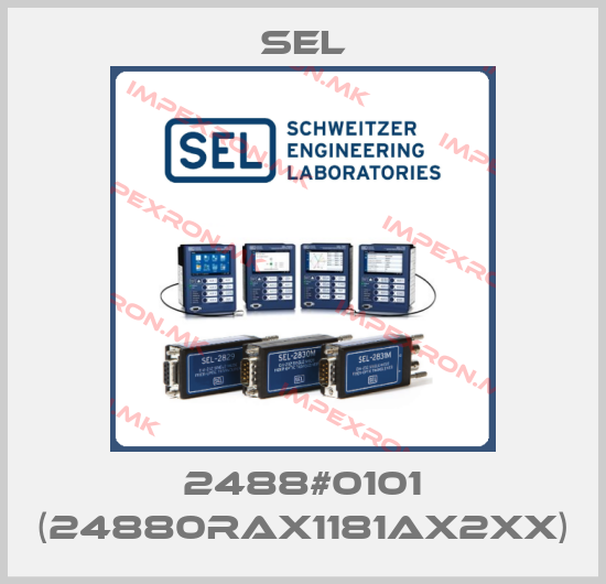 Sel-2488#0101 (24880RAX1181AX2XX)price