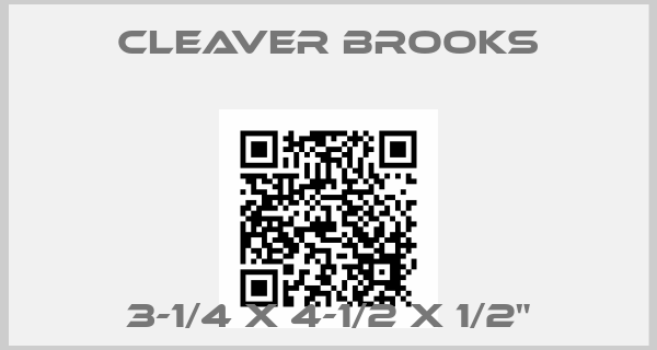 Cleaver Brooks-3-1/4 X 4-1/2 X 1/2"price