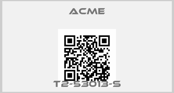 Acme-T2-53013-Sprice