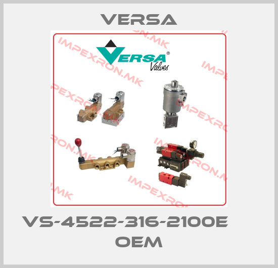 Versa-VS-4522-316-2100E      OEMprice