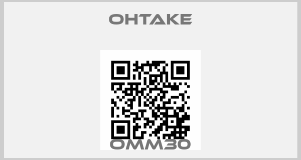 OHTAKE-OMM30price