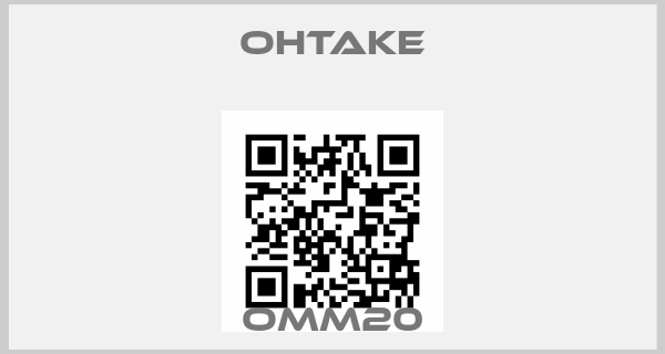 OHTAKE-OMM20price