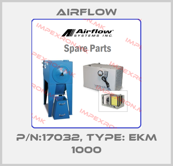 Airflow-p/n:17032, Type: EKM 1000price